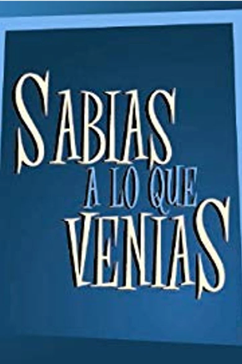 پوستر Sabias a lo que venías