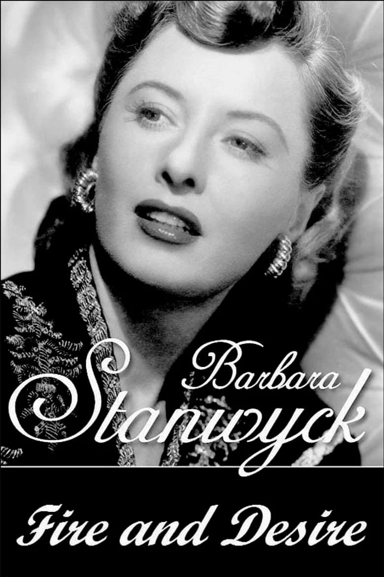 پوستر Barbara Stanwyck: Fire and Desire