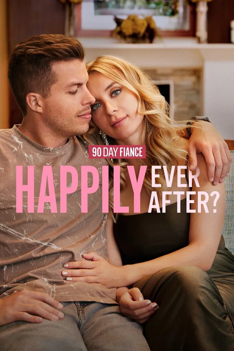 پوستر 90 Day Fiancé: Happily Ever After?
