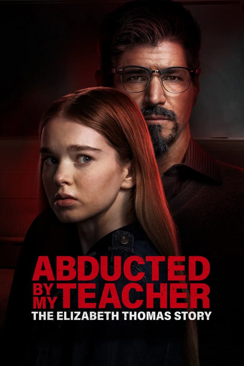 پوستر Abducted by My Teacher: The Elizabeth Thomas Story