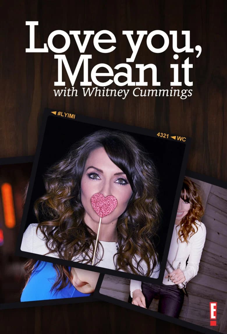 پوستر Love You, Mean It with Whitney Cummings