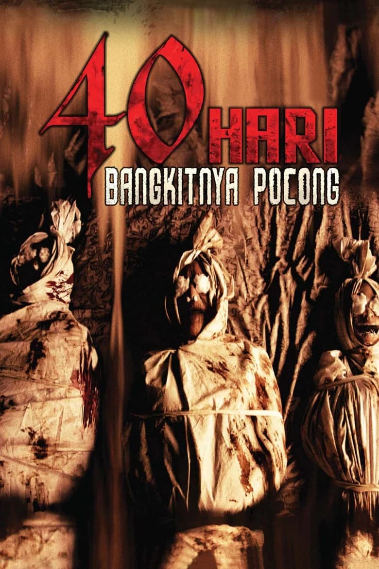 پوستر 40 Hari Bangkitnya Pocong