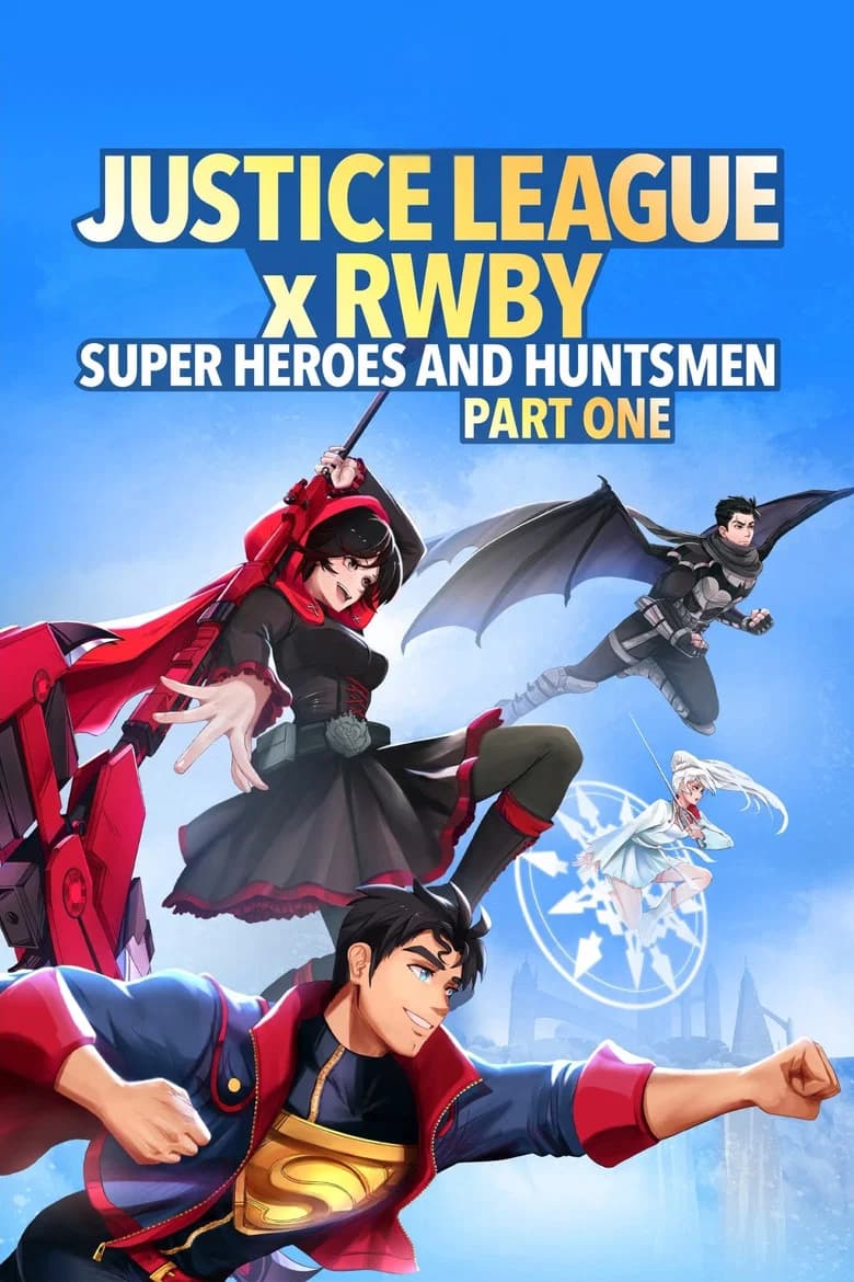 پوستر Justice League x RWBY: Super Heroes & Huntsmen, Part One