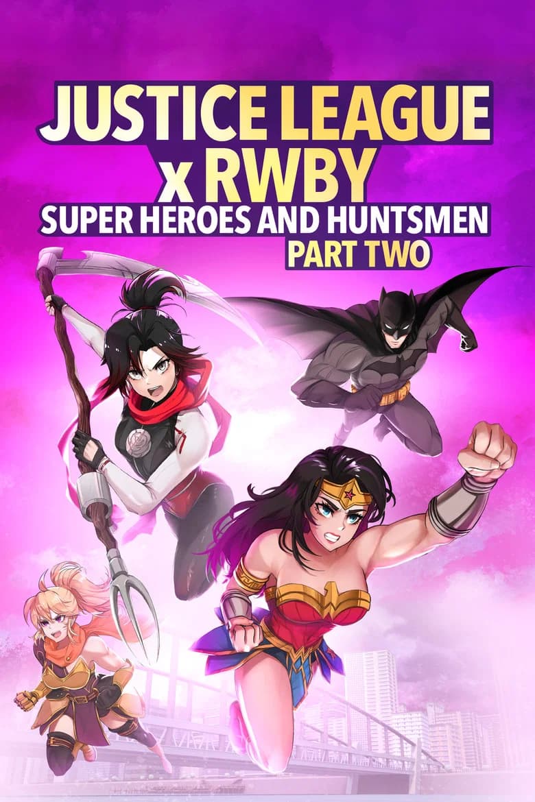 پوستر Justice League x RWBY: Super Heroes & Huntsmen, Part Two