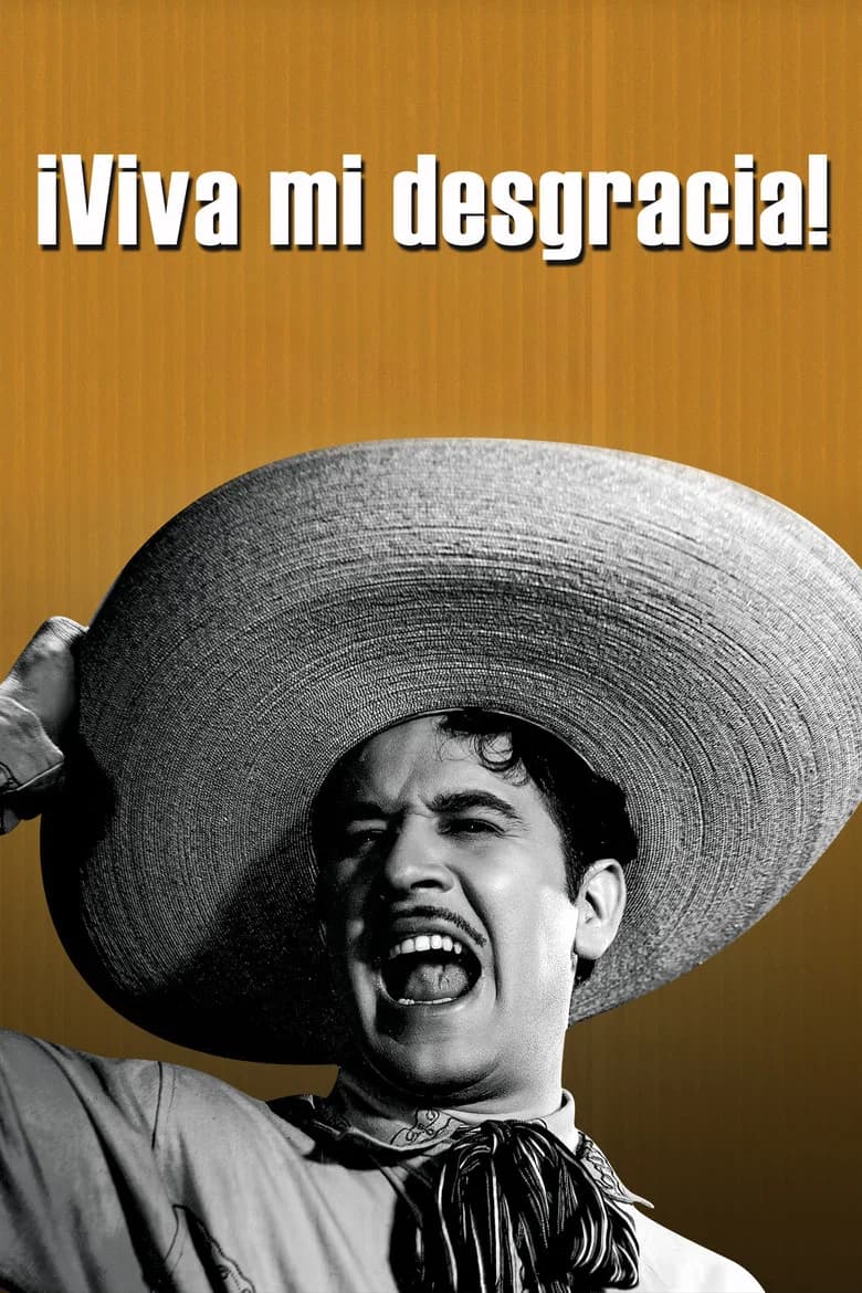 پوستر Viva Mi Desgracia