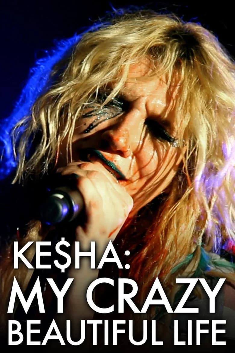 پوستر Ke$ha: My Crazy Beautiful Life