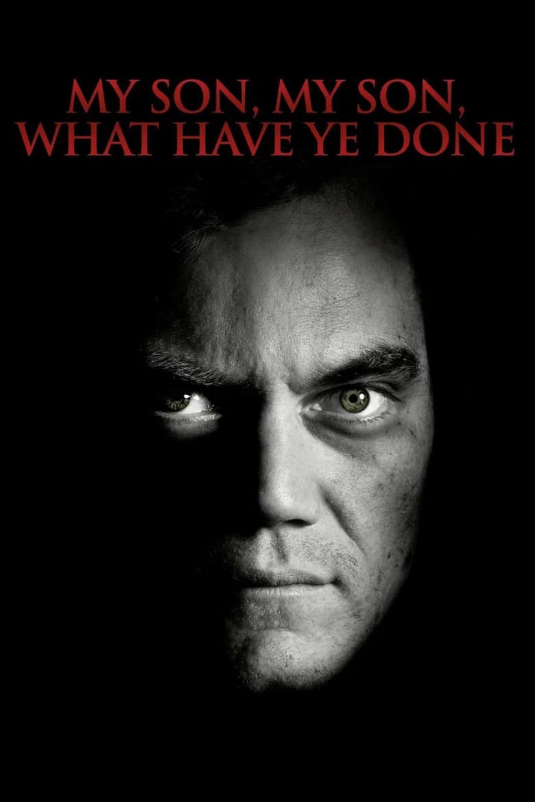 پوستر My Son, My Son, What Have Ye Done