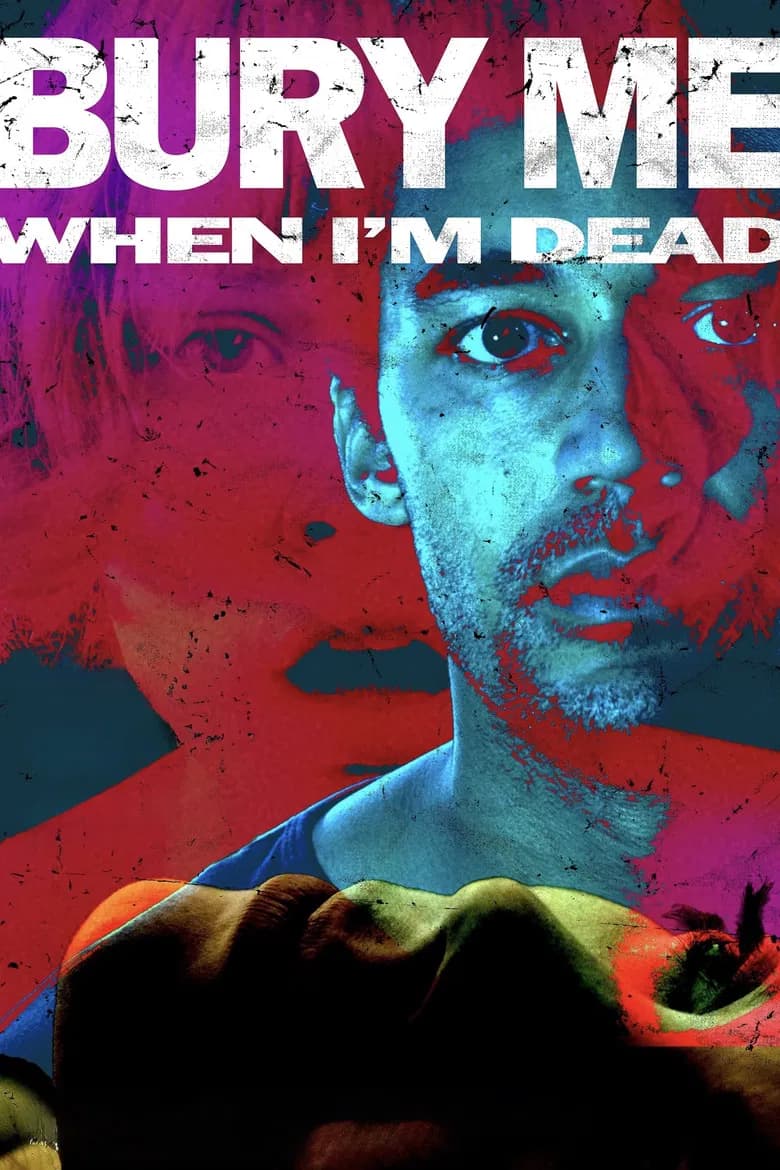 پوستر Bury Me When I'm Dead