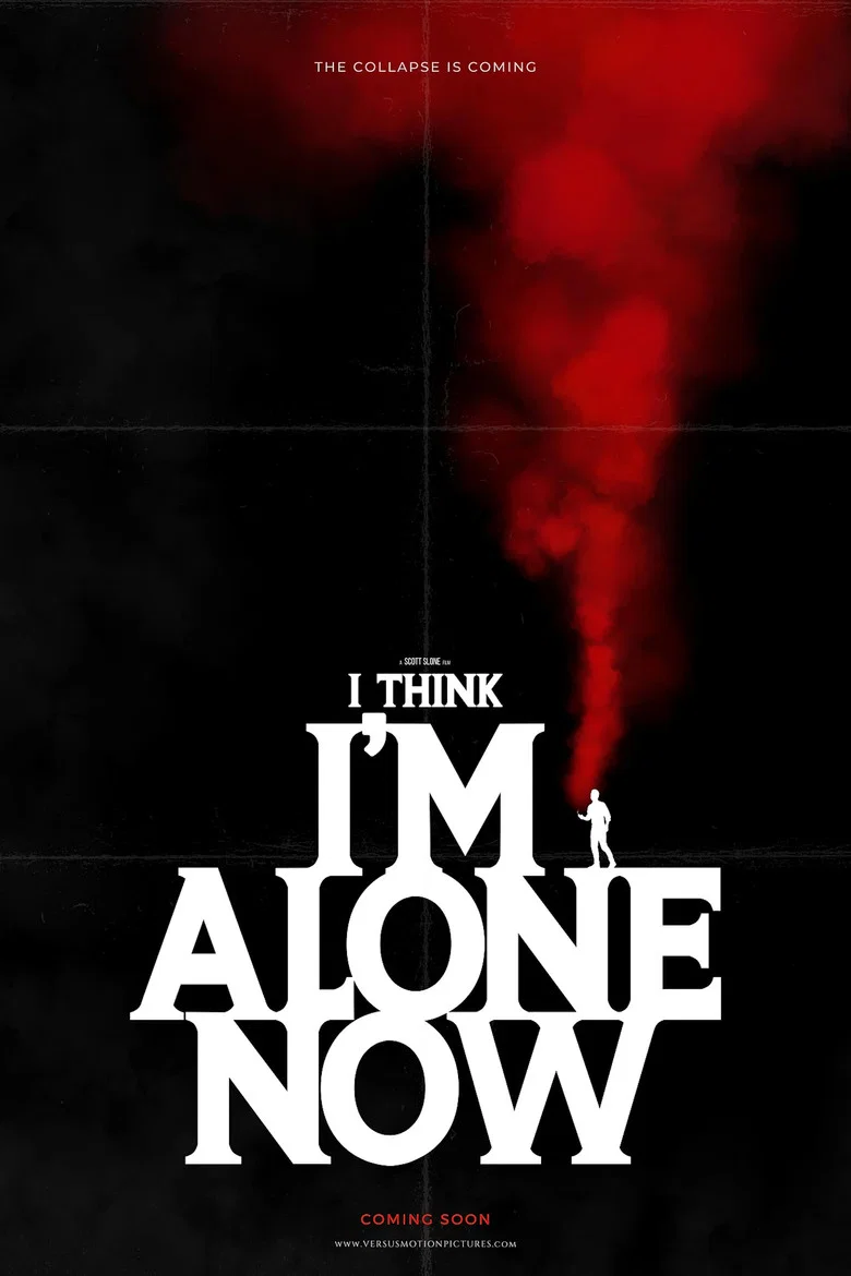 پوستر I Think I'm Alone Now