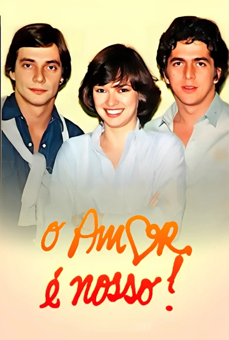 پوستر O Amor é Nosso!