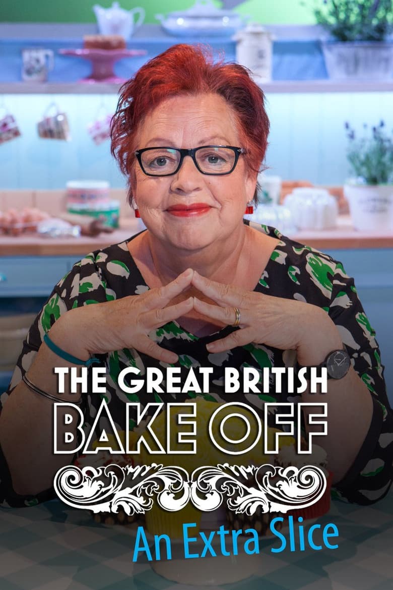 پوستر The Great British Bake Off: An Extra Slice