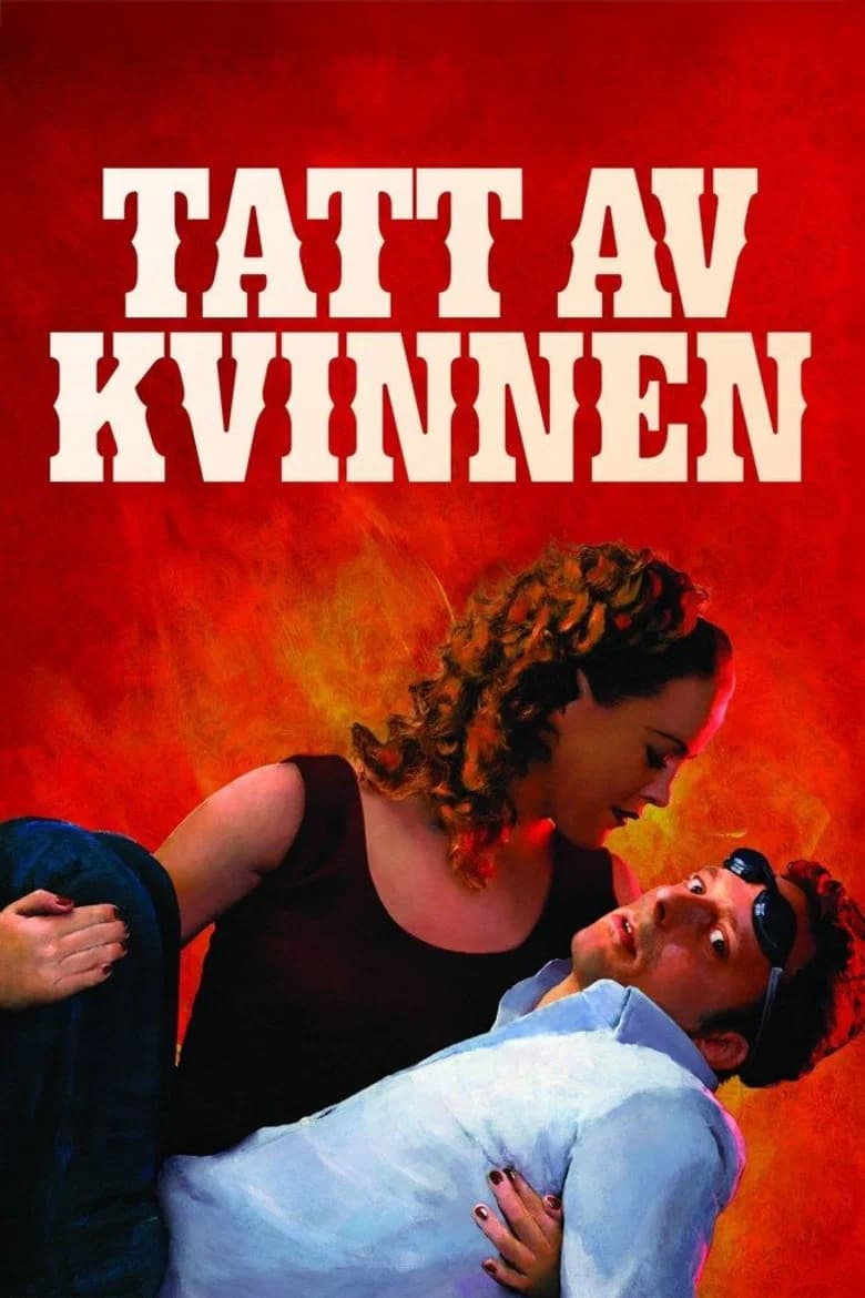 پوستر Tatt av kvinnen